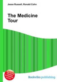 The Medicine Tour