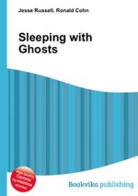 Sleeping with Ghosts