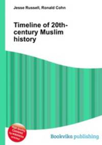 Timeline of 20th-century Muslim history