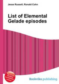 List of Elemental Gelade episodes