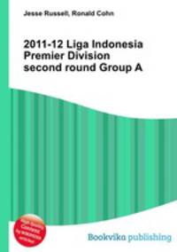 2011-12 Liga Indonesia Premier Division second round Group A