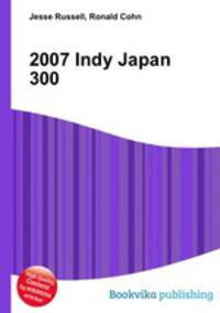 2007 Indy Japan 300