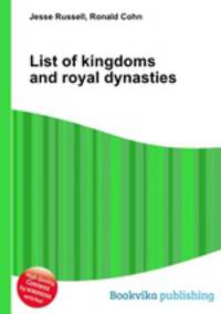 List of kingdoms and royal dynasties
