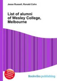 List of alumni of Wesley College, Melbourne
