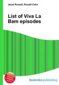 List of Viva La Bam episodes