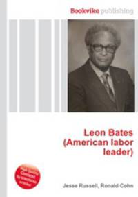Leon Bates (American labor leader)