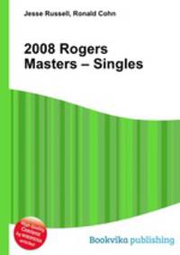 2008 Rogers Masters – Singles
