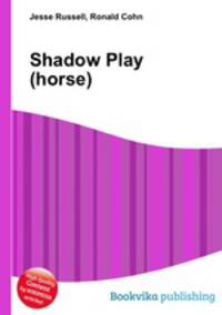 Shadow Play (horse)
