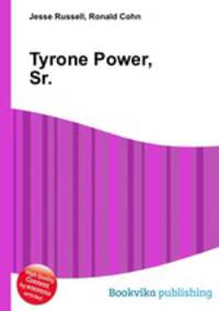 Tyrone Power, Sr.