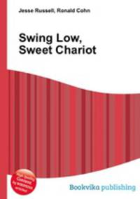 Swing Low, Sweet Chariot