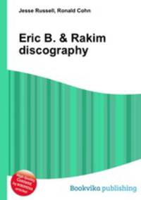 Eric B. & Rakim discography