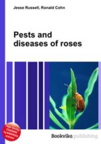 Pests and diseases of roses