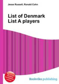 List of Denmark List A players