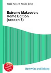 Extreme Makeover: Home Edition (season 8)