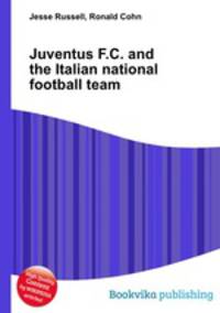 Juventus F.C. and the Italian national football team