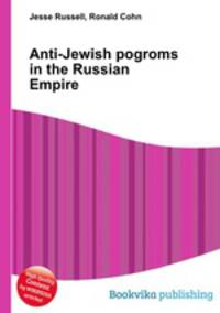 Anti-Jewish pogroms in the Russian Empire
