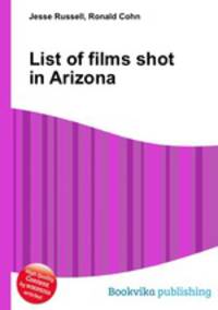 List of films shot in Arizona