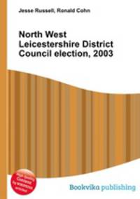 North West Leicestershire District Council election, 2003
