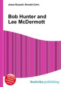 Bob Hunter and Lee McDermott