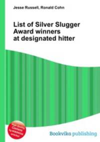 List of Silver Slugger Award winners at designated hitter