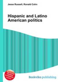 Hispanic and Latino American politics