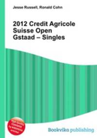 2012 Credit Agricole Suisse Open Gstaad – Singles