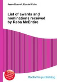 List of awards and nominations received by Reba McEntire