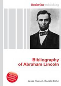 Bibliography of Abraham Lincoln