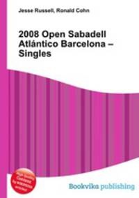 2008 Open Sabadell Atlantico Barcelona – Singles