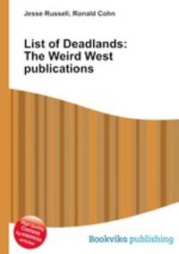 List of Deadlands: The Weird West publications
