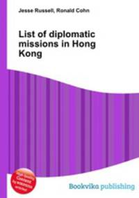 List of diplomatic missions in Hong Kong