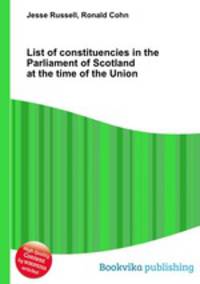 List of constituencies in the Parliament of Scotland at the time of the Union