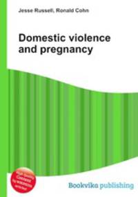 Domestic violence and pregnancy