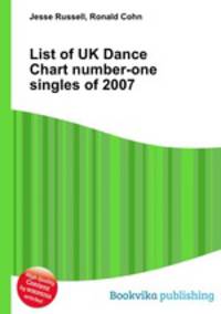 List of UK Dance Chart number-one singles of 2007