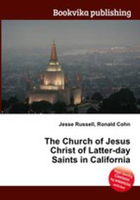 The Church of Jesus Christ of Latter-day Saints in California