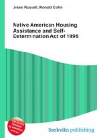 Native American Housing Assistance and Self-Determination Act of 1996