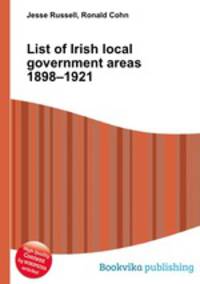 List of Irish local government areas 1898–1921