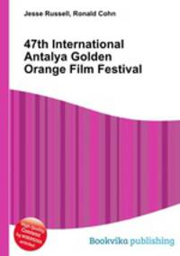 47th International Antalya Golden Orange Film Festival