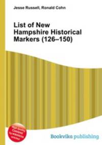 List of New Hampshire Historical Markers (126–150)