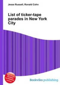 List of ticker-tape parades in New York City