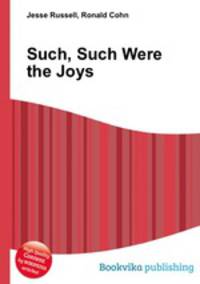 Such, Such Were the Joys