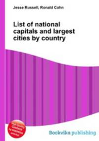 List of national capitals and largest cities by country