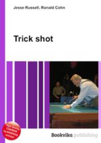 Trick shot