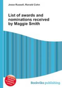 List of awards and nominations received by Maggie Smith
