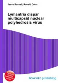 Lymantria dispar multicapsid nuclear polyhedrosis virus