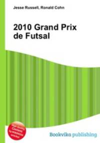 2010 Grand Prix de Futsal