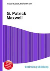 G. Patrick Maxwell