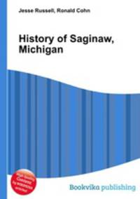 History of Saginaw, Michigan