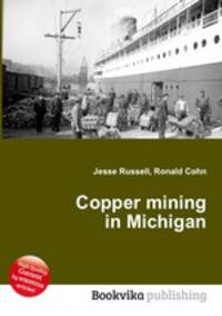 Copper mining in Michigan