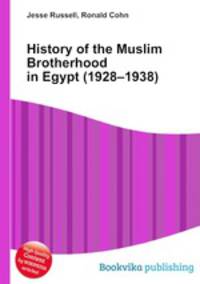 History of the Muslim Brotherhood in Egypt (1928–1938)